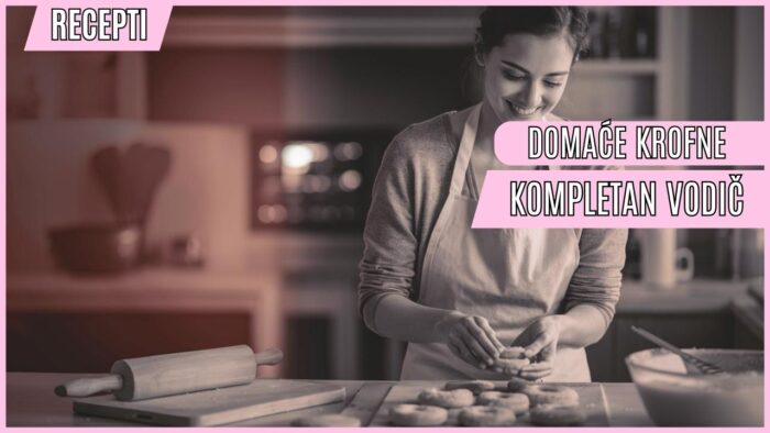 Kako napraviti savršene krofne – recept i kompletan vodič